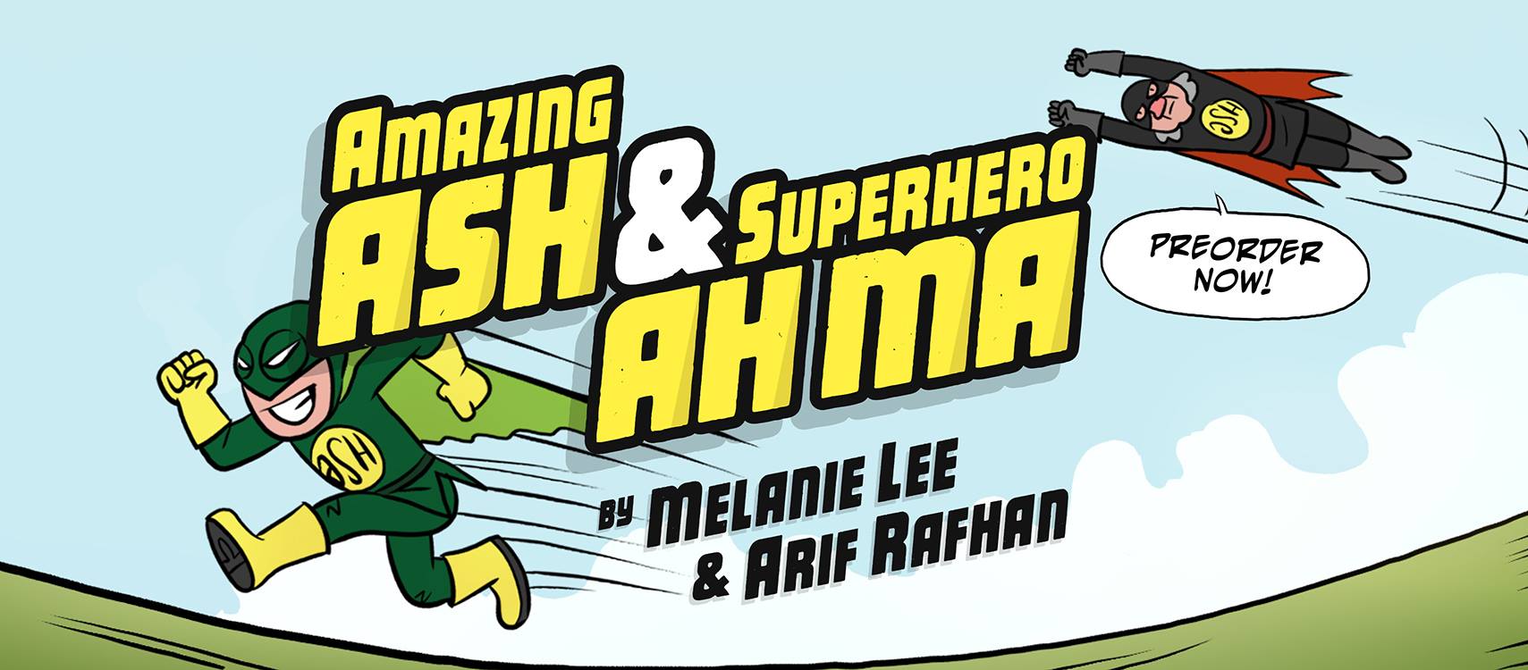 Amazing Ash & Superhero Ah Ma: Available for Preorder